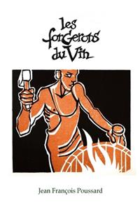 Les forgerons du vin