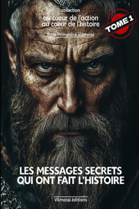 Les messages secrets qui ont fait l'histoire