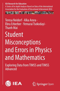 Student Misconceptions and Errors in Physics and Mathematics: Exploring Data from Timss and Timss Advanced