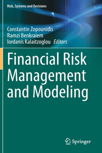 Financial Risk Management and Modeling