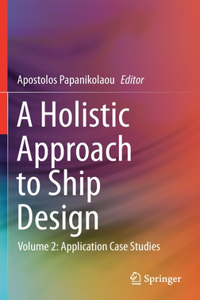 Holistic Approach to Ship Design