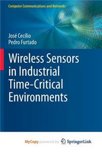 Wireless Sensors in Industrial Time-Critical Environments