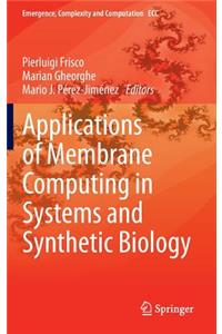 Applications of Membrane Computing in Systems and Synthetic Biology