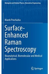 Surface-Enhanced Raman Spectroscopy