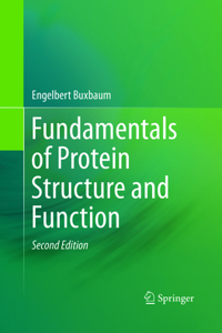 Fundamentals of Protein Structure and Function