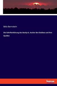 Schrifterklärung des Bachja b. Ascher ibn Chalâwa und ihre Quellen