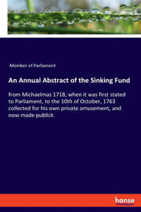 An Annual Abstract of the Sinking Fund