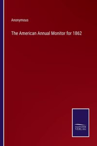 American Annual Monitor for 1862