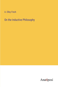 On the Inductive Philosophy