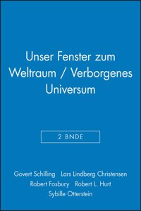 Unser Fenster zum Weltraum / Verborgenes Universum