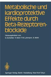 Metabolische Und Kardioprotektive Effekte Durch Beta-Rezeptorenblockade