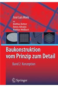 Baukonstruktion - Vom Prinzip Zum Detail