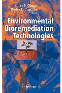 Environmental Bioremediation Technologies