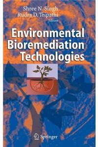 Environmental Bioremediation Technologies