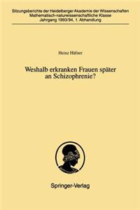 Weshalb Erkranken Frauen Später an Schizophrenie?