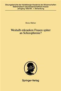 Weshalb Erkranken Frauen Später an Schizophrenie?