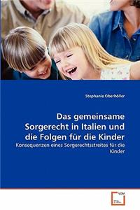 gemeinsame Sorgerecht in Italien und die Folgen für die Kinder