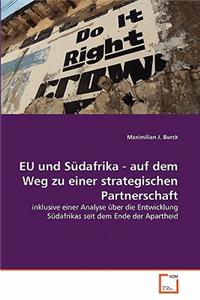 EU und Südafrika - auf dem Weg zu einer strategischen Partnerschaft