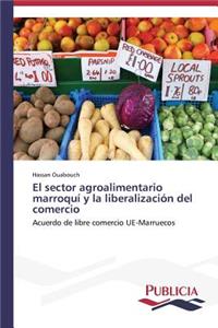 sector agroalimentario marroquí y la liberalización del comercio
