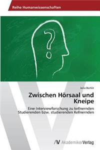Zwischen Hörsaal und Kneipe