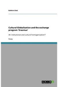 Cultural Globalization and the exchange program 'Erasmus'