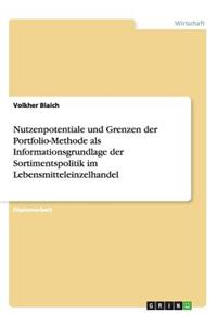 Nutzenpotentiale und Grenzen der Portfolio-Methode als Informationsgrundlage der Sortimentspolitik im Lebensmitteleinzelhandel