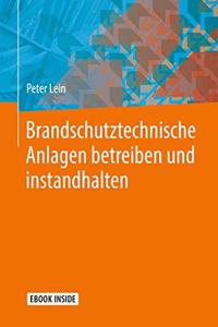 Brandschutztechnische Anlagen Betreiben Und Instandhalten