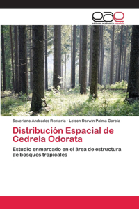 Distribución Espacial de Cedrela Odorata