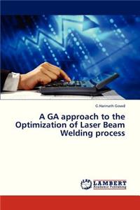 Ga Approach to the Optimization of Laser Beam Welding Process