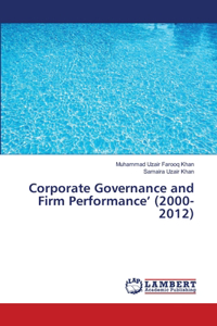 Corporate Governance and Firm Performance' (2000-2012)