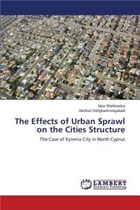 The Effects of Urban Sprawl on the Cities Structure