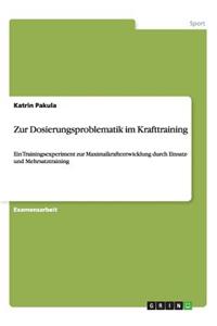 Zur Dosierungsproblematik im Krafttraining