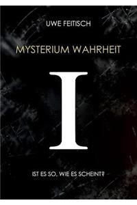 Mysterium Wahrheit I