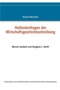 Methodenfragen der Wirtschaftsgeschichtsschreibung