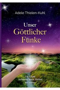 Unser Göttlicher Funke