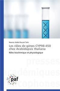 Les Rôles de Gènes Cyp98-450 Chez Arabidopsis Thaliana