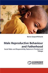 Male Reproductive Behaviour and Fatherhood