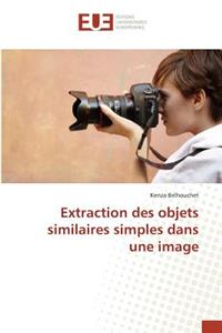 Extraction Des Objets Similaires Simples Dans Une Image