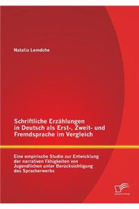 Schriftliche Erzählungen in Deutsch als Erst-, Zweit- und Fremdsprache im Vergleich