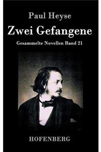 Zwei Gefangene