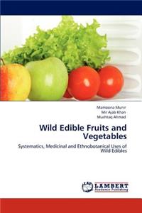 Wild Edible Fruits and Vegetables