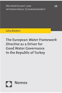 The European Water Framework Directive as a Driver for Good Water Governance in the Republic of Turkey