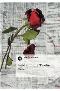 Geld und die Triebe