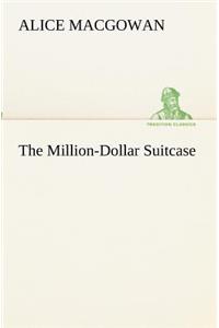 Million-Dollar Suitcase