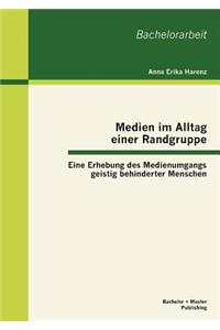 Medien im Alltag einer Randgruppe