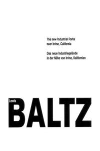 Lewis Baltz: The New Industrial Parks
