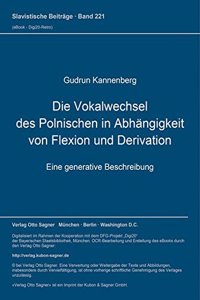 Die Vokalwechsel des Polnischen in Abhaengigkeit von Flexion und Derivation