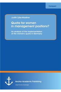 Quota for women in management positions? An analysis of the implementation of the women's quota in Germany