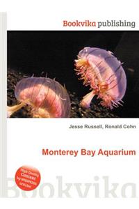 Monterey Bay Aquarium