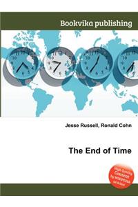 The End of Time
